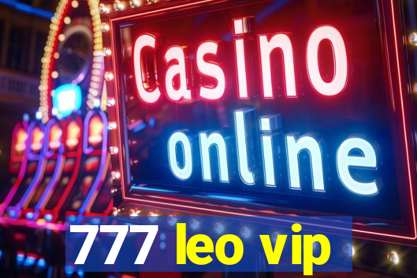 777 leo vip